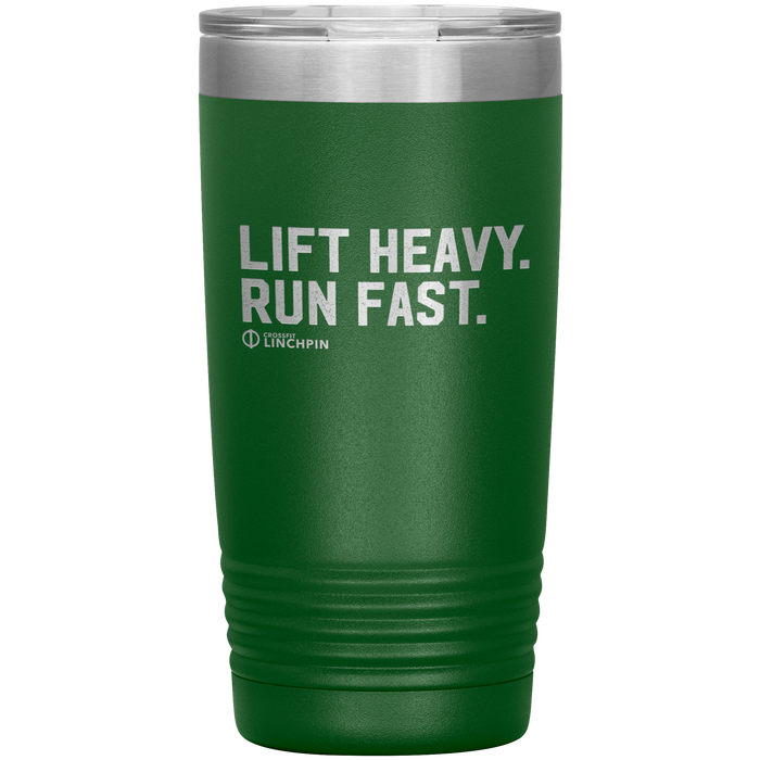 Lift Heavy. Run Fast. - 20oz Tumbler